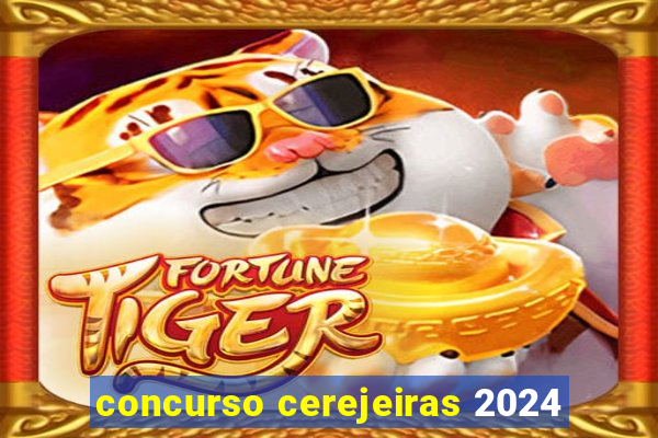 concurso cerejeiras 2024